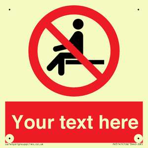 Custom No Sitting Sign